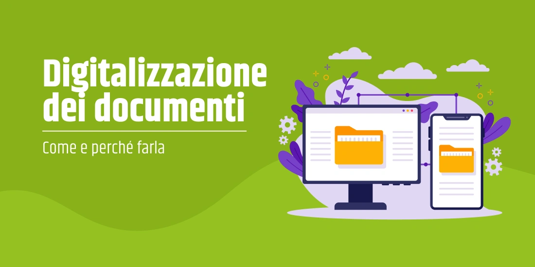 Digitalizzazione dei documenti: come e perché farla nel 2024